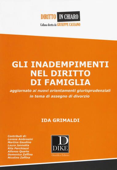 Immagine di INADEMPIMENTI NEL DIRITTO DI FAMIGLIA. AGGIORNATO AI NUOVI ORIENTAMENTI GIURISPRUDENZIALI IN TEM...