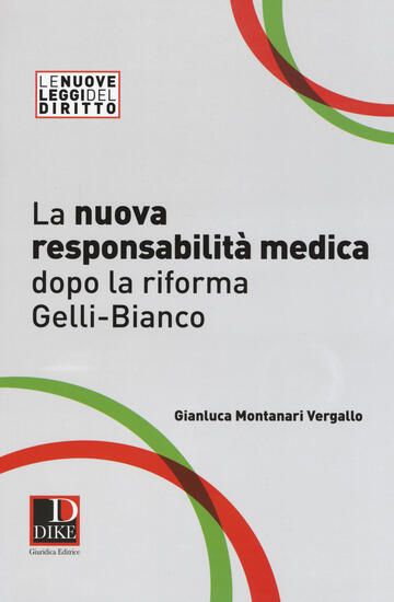 Immagine di NUOVA RESPONSABILITA` MEDICA DOPO LA RIFORMA GELLI-BIANCO (LA)