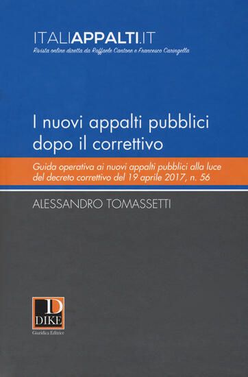 Immagine di NUOVI APPALTI PUBBLICI DOPO IL CORRETTIVO. GUIDA OPERATIVA AI NUOVI APPALTI PUBBLICI ALLA LUCE D...