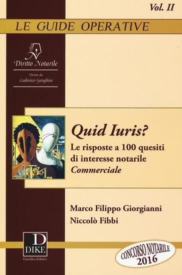 Immagine di QUID IURIS? LE RISPOSTE A 100 QUESITI DI INTERESSE NOTARILE - VOLUME 2