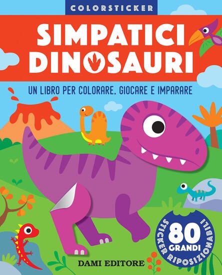 Immagine di SIMPATICI DINOSAURI. COLORSTICKER. EDIZ. A COLORI