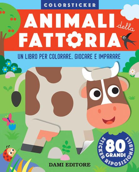 Immagine di ANIMALI DELLA FATTORIA. COLORSTICKER. EDIZ. A COLORI