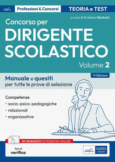 Immagine di CONCORSO PER DIRIGENTE SCOLASTICO. COMPETENZE SOCIO-PSICO-PEDAGOGICHE, RELAZIONALI E ORGANIZZATI...