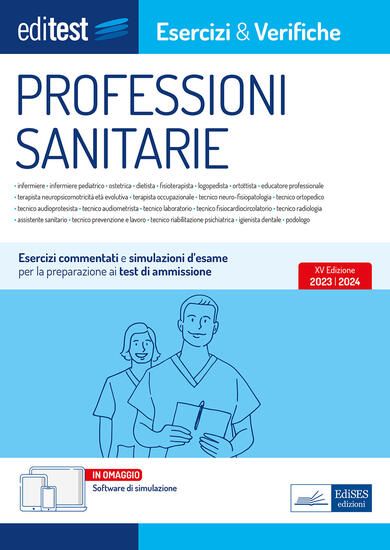 Immagine di EDITEST PROFESSIONI SANITARIE. ESERCIZI & VERIFICHE. PROVE UFFICIALI E SIMULAZIONI D`ESAME COMME...