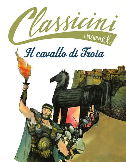 Immagine di CAVALLO DI TROIA. CLASSICINI. EDIZ. A COLORI (IL)