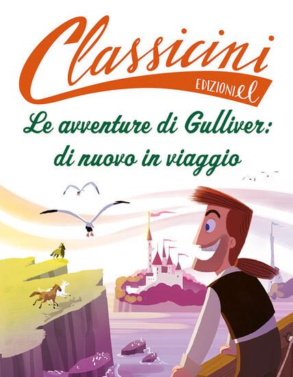 Immagine di AVVENTURE DI GULLIVER: DI NUOVO IN VIAGGIO. CLASSICINI. EDIZ. A COLORI (LE)