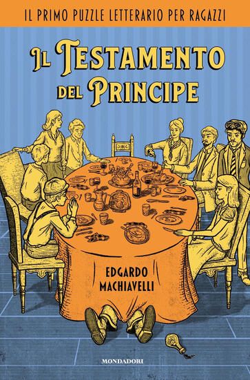 Immagine di TESTAMENTO DEL PRINCIPE. IL PRIMO PUZZLE LETTERARIO PER RAGAZZI (IL)