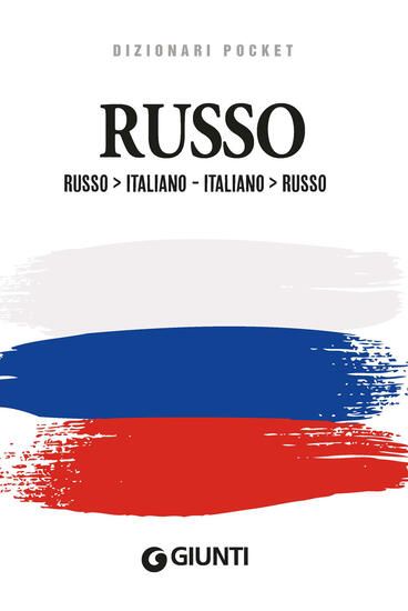 Immagine di RUSSO. ITALIANO-RUSSO, RUSSO-ITALIANO. EDIZ. BILINGUE