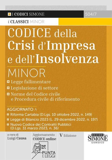 Immagine di CODICE DEL FALLIMENTO E DELLA CRISI DI IMPRESA. EDIZ. MINORE 2023