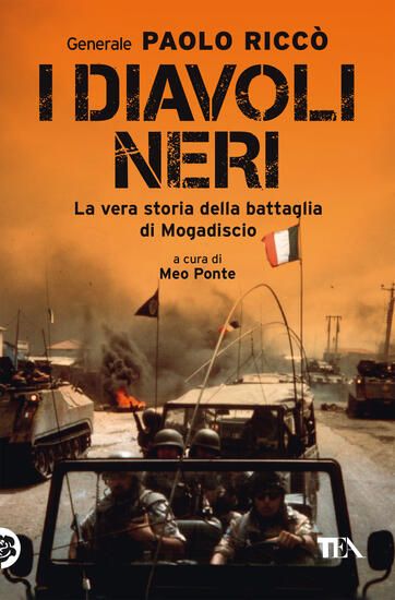 Immagine di DIAVOLI NERI. LA VERA STORIA DELLA BATTAGLIA DI MOGADISCIO (I)