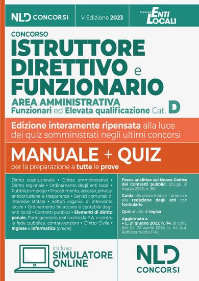 Immagine di ISTRUTTORE DIRETTIVO E FUNZIONARIO AREA AMMINISTRATIVA. ENTI LOCALI, CATEGORIA D. MANUALE + QUIZ