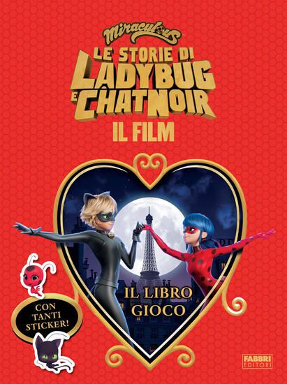 Immagine di MIRACULOUS. LE STORIE DI LADYBUG E CHAT NOIR. IL FILM. IL LIBRO GIOCO. CON ADESIVI