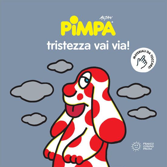 Immagine di PIMPA. TRISTEZZA VAI VIA!