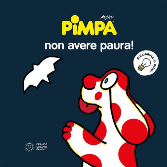 Immagine di PIMPA NON AVERE PAURA! EDIZ. ILLUSTRATA