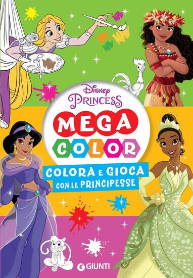 Immagine di COLORA E GIOCA CON LE PRINCIPESSE. MEGA COLOR. DISNEY PRINCESS. EDIZ. ILLUSTRATA