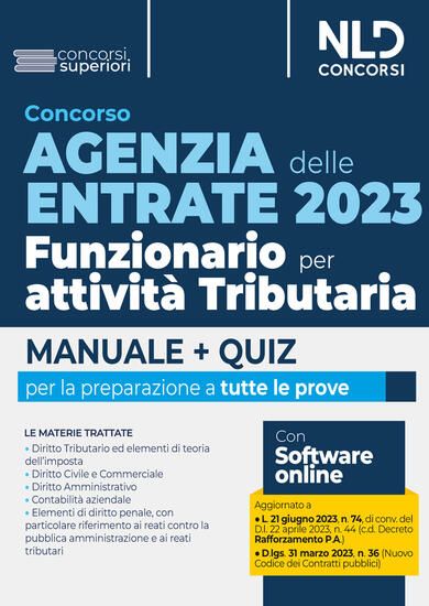 Immagine di CONCORSO AGENZIA DELLE ENTRATE 2023. FUNZIONARIO PER ATTIVITA` TRIBUTARIA. MANUALE + QUIZ