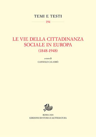 Immagine di VIE DELLA CITTADINANZA SOCIALE IN EUROPA (1848-1948) (LE)