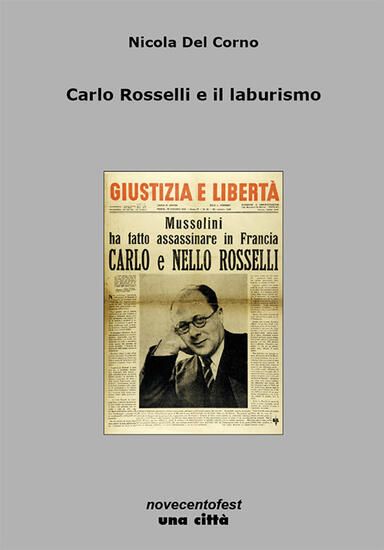 Immagine di CARLO ROSSELLI E IL LABURISMO