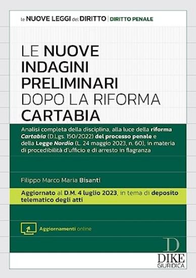 Immagine di NUOVE INDAGINI PRELIMINARI DOPO LA RIFORMA CARTABIA. CON AGGIORNAMENTI ONLINE ( LE )