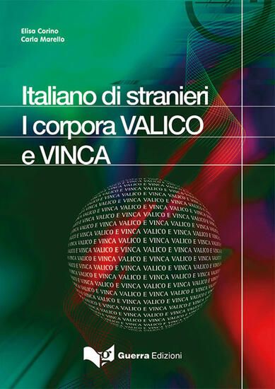 Immagine di ITALIANO DI STRANIERI. I CORPORA VALICO E VINCA