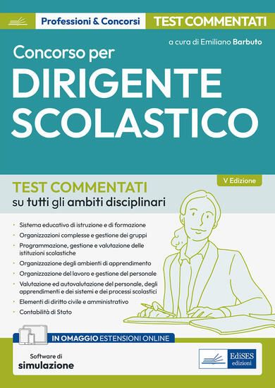 Immagine di CONCORSO PER DIRIGENTE SCOLASTICO. TEST COMMENTATI SU TUTTI GLI AMBITI DISCIPLINARI. CON ESPANSIONE