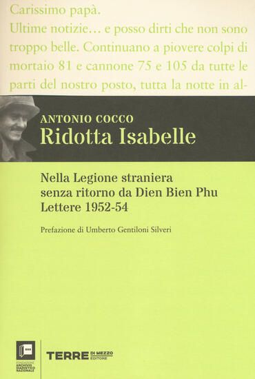 Immagine di RIDOTTA ISABELLE. NELLA LEGIONE STRANIERA SENZA RITORNO DA DIEN BIEN PHU. LETTERE 1952-54