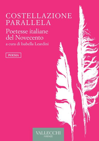 Immagine di COSTELLAZIONE PARALLELA. POETESSE ITALIANE DEL NOVECENTO