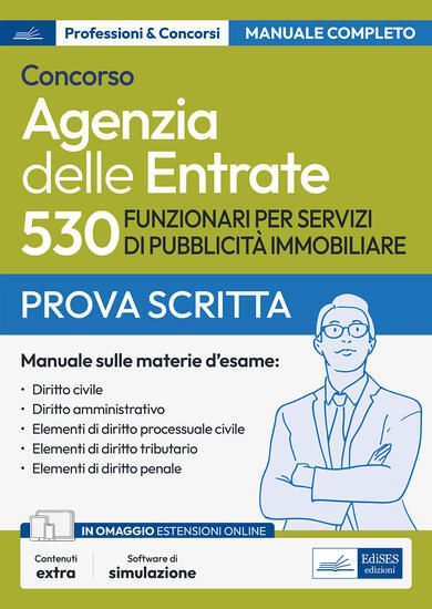 Immagine di CONCORSO 530 FUNZIONARI SERVIZI PUBBLICITA` IMMOBILIARE AGENZIA DELLE ENTRATE. MANUALE COMPLETO PER