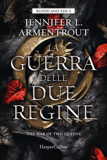 Immagine di GUERRA DELLE DUE REGINE. BLOOD AND ASH (LA) - VOLUME 4