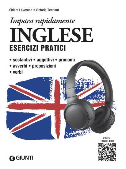 Immagine di INGLESE. ESERCIZI PRATICI. SOSTANTIVI, AGGETTIVI, PRONOMI, AVVERBI, PREPOSIZIONI, VERBI. CON MP3