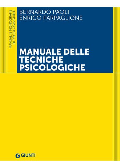 Immagine di MANUALE DELLE TECNICHE PSICOLOGICHE