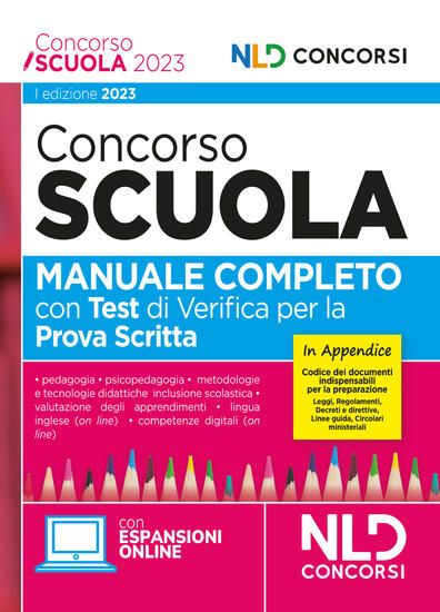 Immagine di CONCORSO SCUOLA 2023. MANUALE COMPLETO CON TEST DI VERIFICA PER LA PROVA SCRITTA. CON SOFTWARE