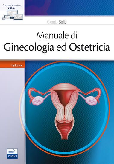 Immagine di MANUALE DI GINECOLOGIA ED OSTETRICIA