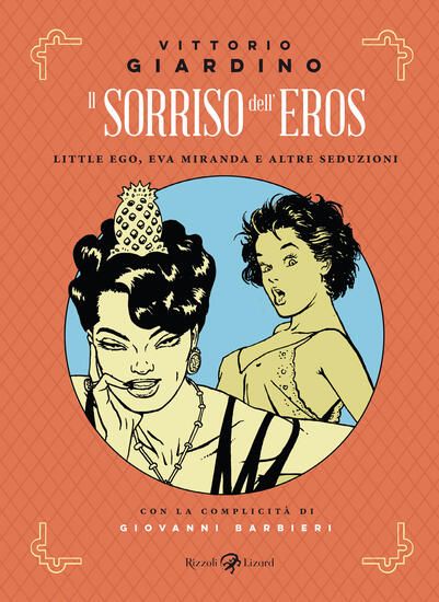 Immagine di SORRISO DELL`EROS. LITTLE EGO, EVA MIRANDA E ALTRE SEDUZIONI (IL)