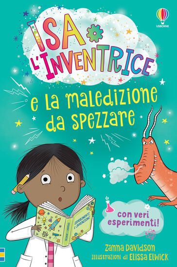 Immagine di ISA L`INVENTRICE E LA MALEDIZIONE DA SPEZZARE. ISA L`INVENTRICE. EDIZ. ILLUSTRATA