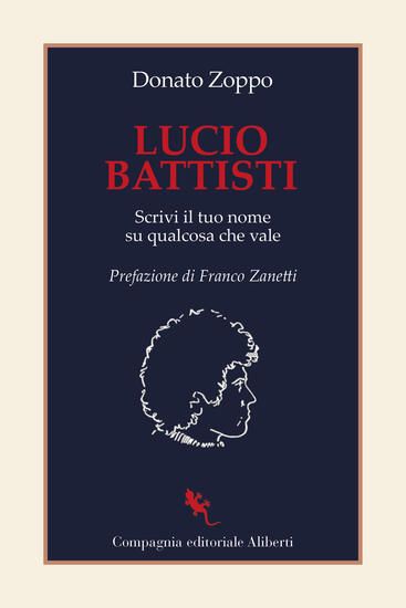 Immagine di LUCIO BATTISTI. SCRIVI IL TUO NOME SU QUALCOSA CHE VALE