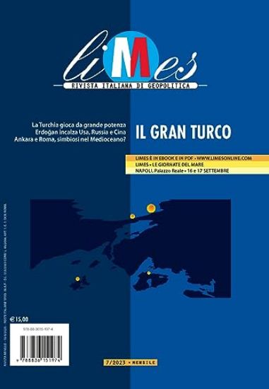 Immagine di LIMES. RIVISTA ITALIANA DI GEOPOLITICA (2023). VOL. 7: IL GRAN TURCO