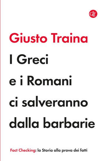 Immagine di GRECI E I ROMANI CI SALVERANNO DALLA BARBARIE (I)