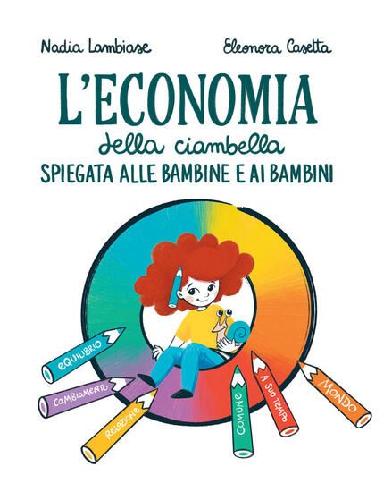 Immagine di ECONOMIA DELLA CIAMBELLA SPIEGATA ALLE BAMBINE E AI BAMBINI (L`)