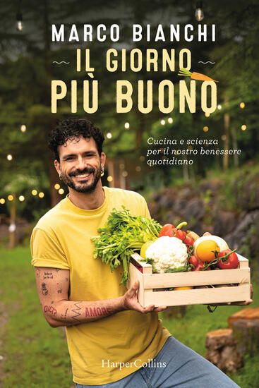 Immagine di GIORNO PIU` BUONO. CUCINA E SCIENZA PER IL NOSTRO BENESSERE QUOTIDIANO (IL)