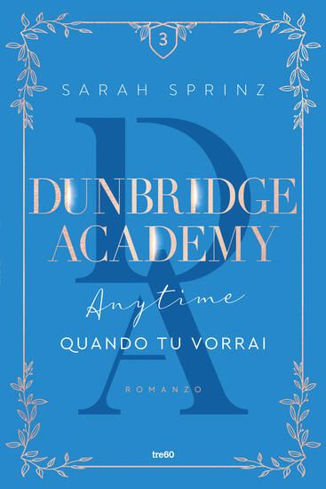 Immagine di ANYTIME. QUANDO TU VORRAI. DUNBRIDGE ACADEMY