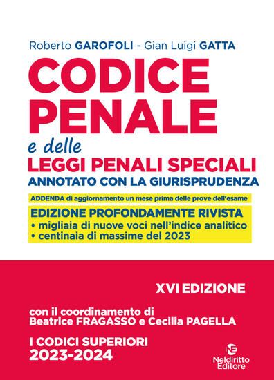 Immagine di CODICE PENALE E DELLE LEGGI PENALI SPECIALI. ANNOTATO CON LA GIURISPRUDENZA. 2023/2024