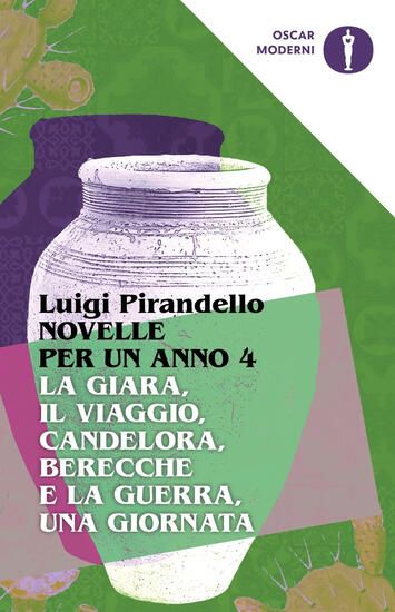 Immagine di NOVELLE PER UN ANNO: LA GIARA-IL VIAGGIO-CANDELORA-BERECCHE E LA GUERRA-UNA GIORNATA - VOLUME 4