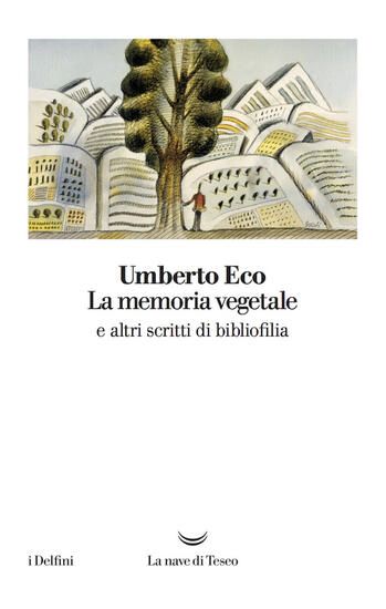 Immagine di MEMORIA VEGETALE E ALTRI SCRITTI DI BIBLIOFILIA (LA)