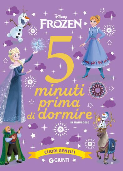 Immagine di CUORI GENTILI. DISNEY FROZEN. 5 MINUTI PRIMA DI DORMIRE. IN MAIUSCOLO. EDIZ. A COLORI