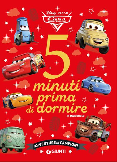 Immagine di AVVENTURE DA CAMPIONI. CARS. 5 MINUTI PRIMA DI DORMIRE. IN MAIUSCOLO. EDIZ. A COLORI