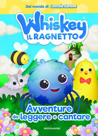 Immagine di WHISKEY IL RAGNETTO. AVVENTURE DA LEGGERE E CANTARE