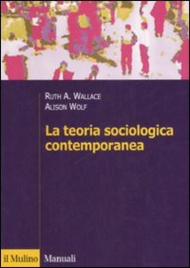 Immagine di TEORIA SOCIOLOGICA CONTEMPORANEA (LA)