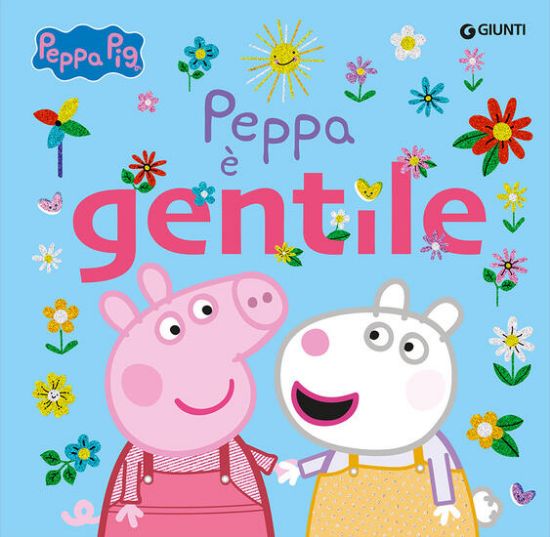 Immagine di PEPPA E` GENTILE. PEPPA PIG. EDIZ. A COLORI