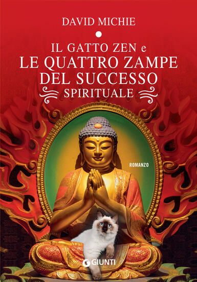 Immagine di GATTO ZEN E LE QUATTRO ZAMPE DEL SUCCESSO SPIRITUALE (IL)